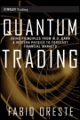 Quantum Trading: Using Principles of Modern Physics to Forecast the Financial Markets - ISBN 9780470435120