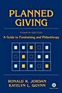 Planned Giving: A Guide to Fundraising and Philanthropy - ISBN 9780470436301