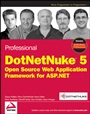 Professional DotNetNuke 5: Open Source Web Application Framework for ASP.NET - ISBN 9780470438701