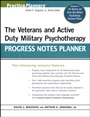 The Veterans and Active Duty Military Psychotherapy Progress Notes Planner - ISBN 9780470440971