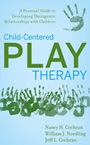 Child–Centered Play Therapy: A Practical Guide to Developing Therapeutic Relationships with Children - ISBN 9780470442234