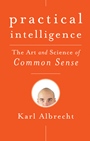 Practical Intelligence: The Art and Science of Common Sense - ISBN 9780470444320
