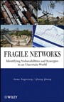 Fragile Networks: Identifying Vulnerabilities and Synergies in an Uncertain World - ISBN 9780470444962