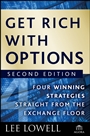 Get Rich with Options: Four Winning Strategies Straight from the Exchange Floor - ISBN 9780470445891