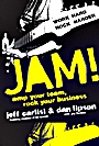 Jam! Amp Your Team, Rock Your Business - ISBN 9780470446522
