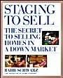 Staging to Sell: The Secret to Selling Homes in a Down Market - ISBN 9780470447123