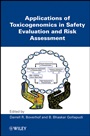 Applications of Toxicogenomics in Safety Evaluation and Risk Assessment - ISBN 9780470449820