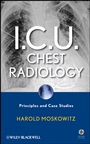 I.C.U. Chest Radiology: Principles and Case Studies - ISBN 9780470450345