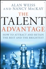 The Talent Advantage: How to Attract and Retain the Best and the Brightest - ISBN 9780470450567