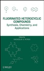 Fluorinated Heterocyclic Compounds: Synthesis, Chemistry, and Applications - ISBN 9780470452110