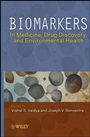 Biomarkers: In Medicine, Drug Discovery, and Environmental Health - ISBN 9780470452240