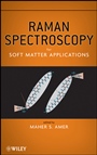 Raman Spectroscopy for Soft Matter Applications - ISBN 9780470453834