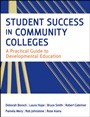 Student Success in Community Colleges: A Practical Guide to Developmental Education - ISBN 9780470455555