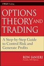 Options Theory and Trading: A Step–by–Step Guide to Control Risk and Generate Profits - ISBN 9780470455784