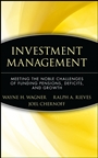 Investment Management: Meeting the Noble Challenges of Funding Pensions, Deficits, and Growth - ISBN 9780470455944