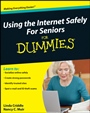 Using the Internet Safely For Seniors For Dummies - ISBN 9780470457450