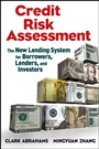 Credit Risk Assessment: The New Lending System for Borrowers, Lenders, and Investors - ISBN 9780470461686