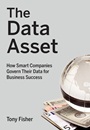 The Data Asset: How Smart Companies Govern Their Data for Business Success - ISBN 9780470462263