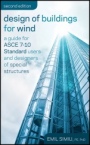 Design of Buildings for Wind: A Guide for ASCE 7–10 Standard Users and Designers of Special Structures - ISBN 9780470464922
