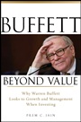 Buffett Beyond Value: Why Warren Buffett Looks to Growth and Management When Investing - ISBN 9780470467152