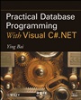 Practical Database Programming With Visual C#.NET - ISBN 9780470467275