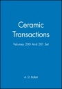 Ceramic Transactions, Volumes 200 & 201 Set - ISBN 9780470474181