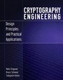 Cryptography Engineering: Design Principles and Practical Applications - ISBN 9780470474242