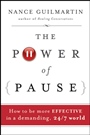 The Power of Pause: How to be More Effective in a Demanding, 24/7 World - ISBN 9780470478271