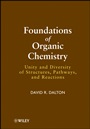 Foundations of Organic Chemistry: Unity and Diversity of Structures, Pathways, and Reactions - ISBN 9780470479087