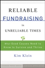 Reliable Fundraising in Unreliable Times: What Good Causes Need to Know to Survive and Thrive - ISBN 9780470479506