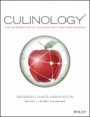 Culinology: The Intersection of Culinary Art and Food Science - ISBN 9780470481349
