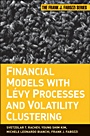 Financial Models with Levy Processes and Volatility Clustering - ISBN 9780470482353