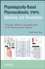 Physiologically–Based Pharmacokinetic (PBPK) Modeling and Simulations: Principles, Methods, and Applications in the Pharmaceutical Industry - ISBN 9780470484067