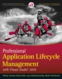Professional Application Lifecycle Management with Visual Studio 2010 - ISBN 9780470484265