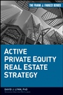 Active Private Equity Real Estate Strategy - ISBN 9780470485026