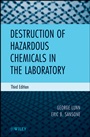 Destruction of Hazardous Chemicals in the Laboratory - ISBN 9780470487556