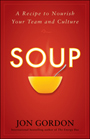 Soup: A Recipe to Create a Culture of Greatness - ISBN 9780470487846