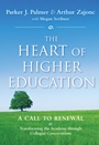 The Heart of Higher Education: A Call to Renewal - ISBN 9780470487907