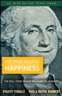 The True Cost of Happiness: The Real Story Behind Managing Your Money - ISBN 9780470496572