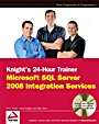 Knights 24–Hour Trainer: Microsoft SQL Server 2008 Integration Services - ISBN 9780470496923