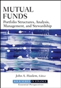 Mutual Funds: Portfolio Structures, Analysis, Management, and Stewardship - ISBN 9780470499092