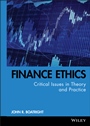 Finance Ethics: Critical Issues in Theory and Practice - ISBN 9780470499160
