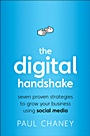 The Digital Handshake: Seven Proven Strategies to Grow Your Business Using Social Media - ISBN 9780470499276