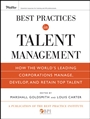Best Practices in Talent Management: How the Worlds Leading Corporations Manage, Develop, and Retain Top Talent - ISBN 9780470499610
