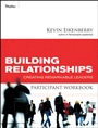 Building Relationships Participant Workbook: Creating Remarkable Leaders - ISBN 9780470501825