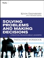 Solving Problems and Making Decisions Participant Workbook: Creating Remarkable Leaders - ISBN 9780470501924