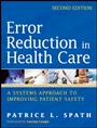 Error Reduction in Health Care: A Systems Approach to Improving Patient Safety - ISBN 9780470502402