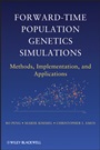 Forward–Time Population Genetics Simulations: Methods, Implementation, and Applications - ISBN 9780470503485