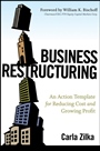 Business Restructuring: An Action Template for Reducing Cost and Growing Profit - ISBN 9780470503683