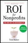 ROI For Nonprofits: The New Key to Sustainability - ISBN 9780470505540
